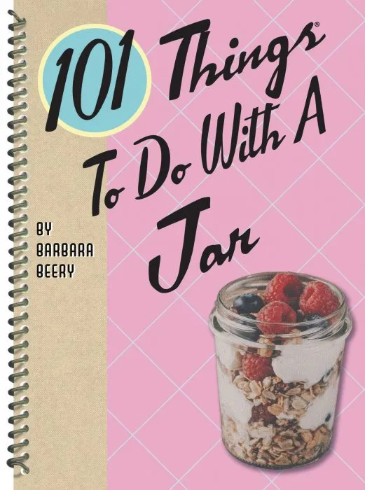 101 Things to Do with a Jar (101 Things to do With)