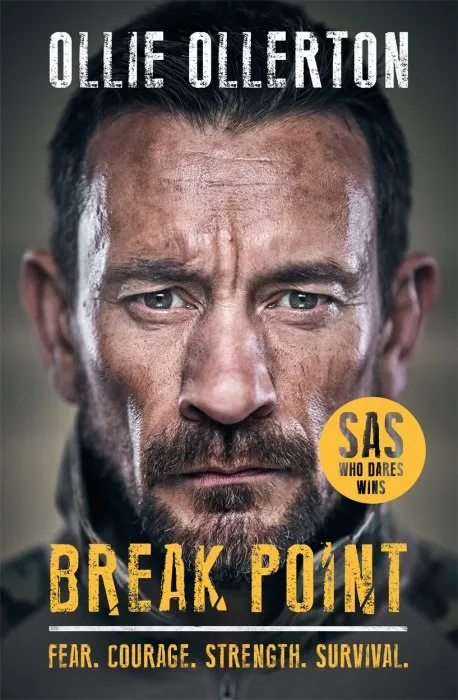 Break Point: SAS: Who Dares Wins Host's Incredible True Story: The Perfect Summer Read