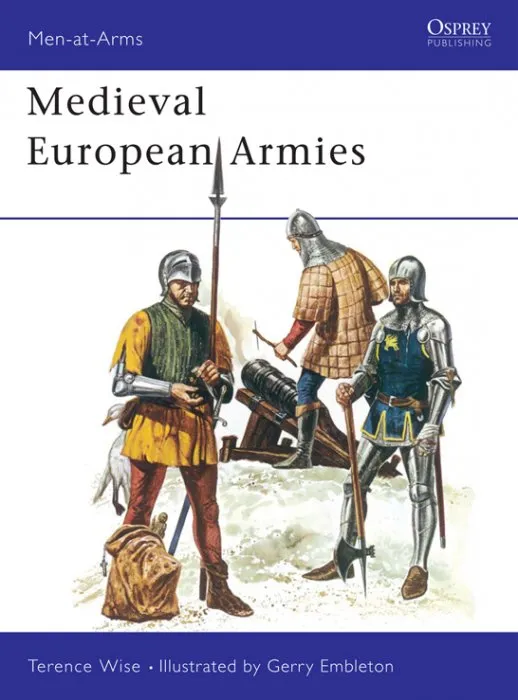 Medieval European Armies (Men-at-Arms #50)