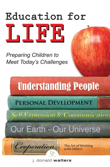Education for Life: Preparing Children to Meet Today's Challenges