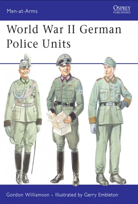 World War II German Police Units (Men-at-Arms, Book 434)