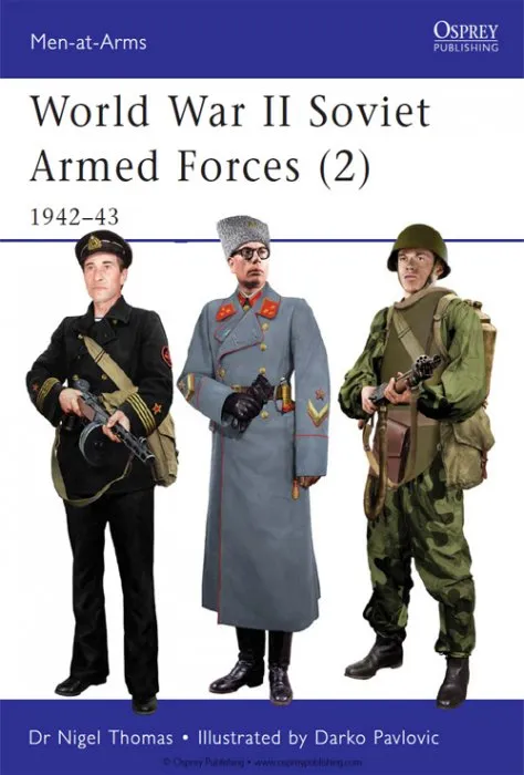 World War II Soviet Armed Forces (2): 1942–43 (Men-at-Arms #468)