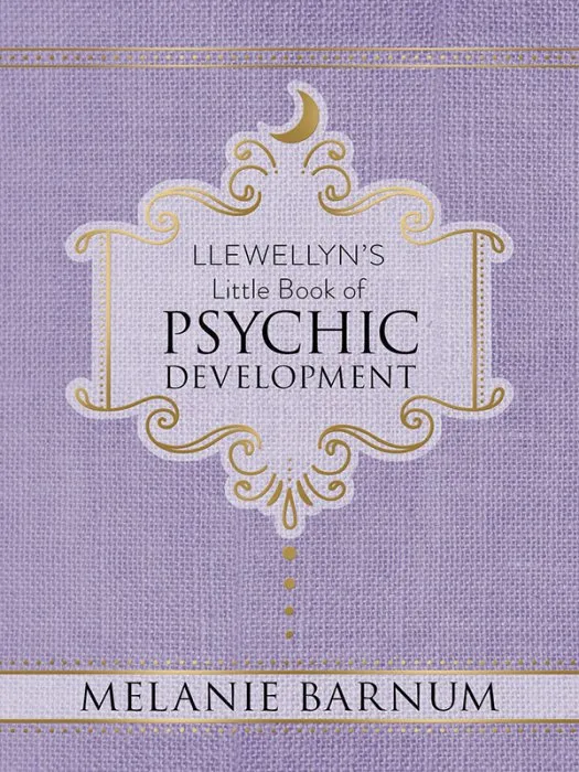 Llewellyn's Little Book of Psychic Development (Llewellyn's Little, Book 2)