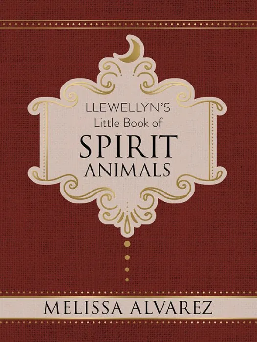Llewellyn's Little Book of Spirit Animals (Llewellyn's Little, Book 4)