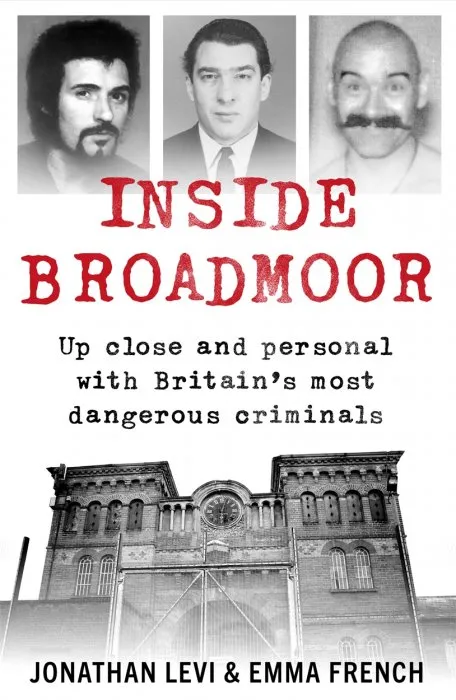 Inside Broadmoor: Up close and personal with Britain's most dangerous criminals