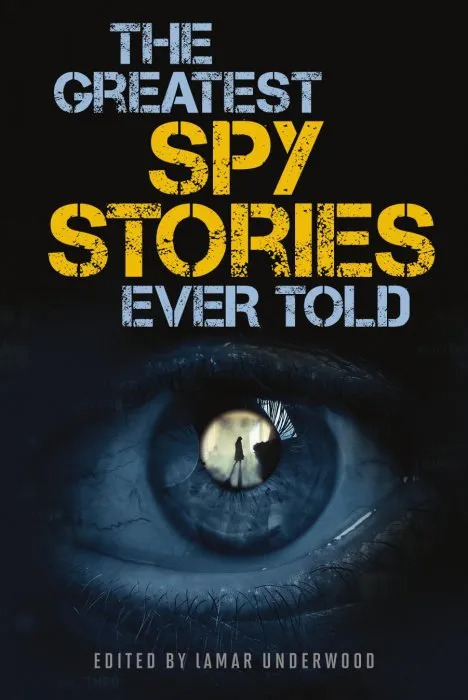 The Greatest Spy Stories Ever Told