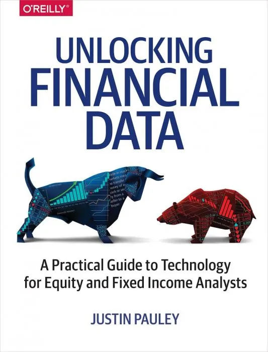 Unlocking Financial dаta: A Practical Guide to Technology for Equity and Fixed Income Analysts