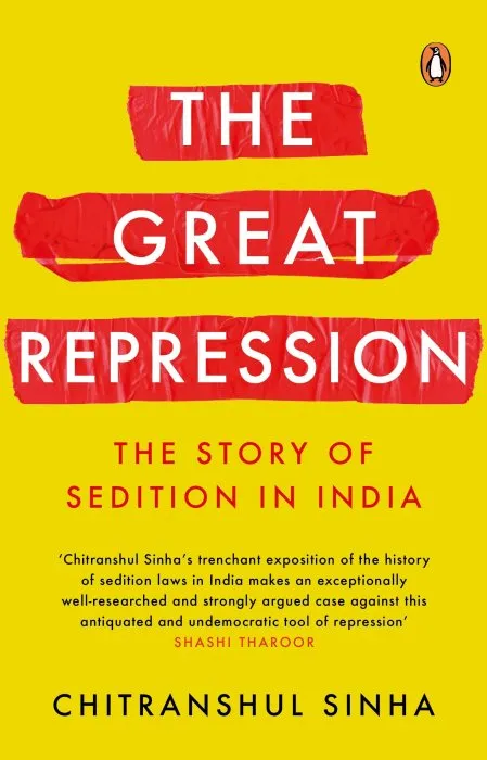 The Great Repression: The Story of Sedition in India