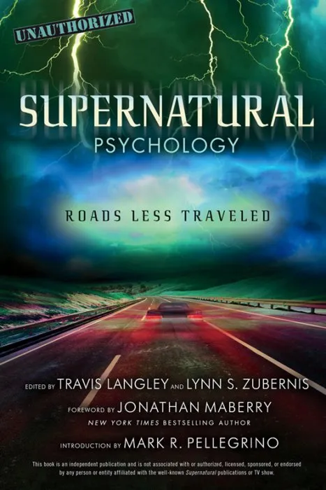 Supernatural Psychology: Roads Less Traveled (Popular Culture Psychology, Book 8)