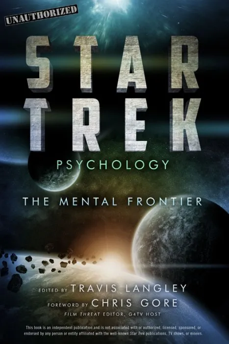 Star Trek Psychology: The Mental Frontier (Popular Culture Psychology, Book 7)
