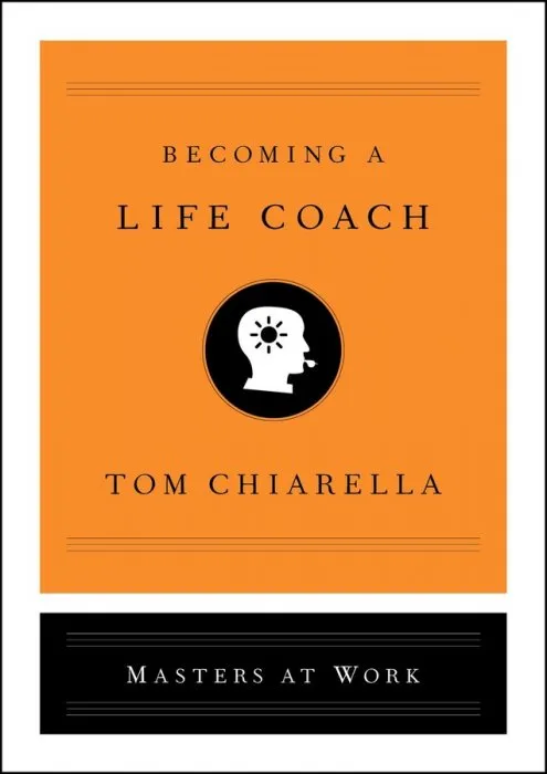 Becoming a Life Coach (Masters at Work)