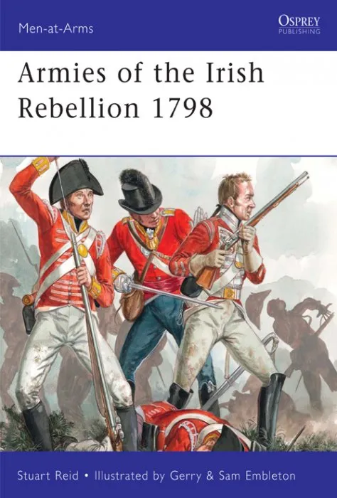 Armies of the Irish Rebellion 1798, Book 472 (Men-at-Arms)