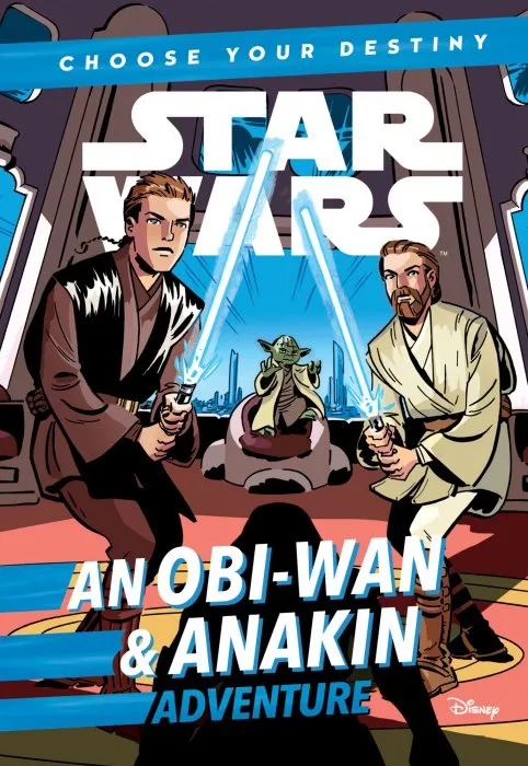 An Obi-Wan & Anakin Adventure (Star Wars: Choose Your Destiny, Book 3)