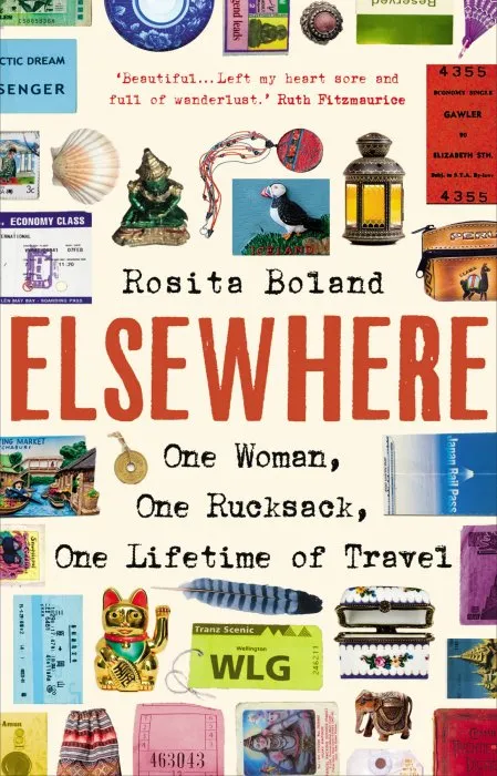 Elsewhere: One Woman, One Rucksack, One Lifetime of Travel