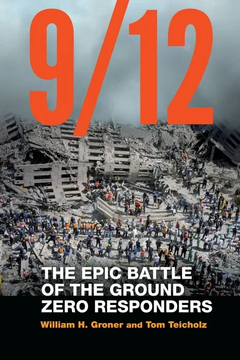 9/12: The Epic Battle of the Ground Zero Responders