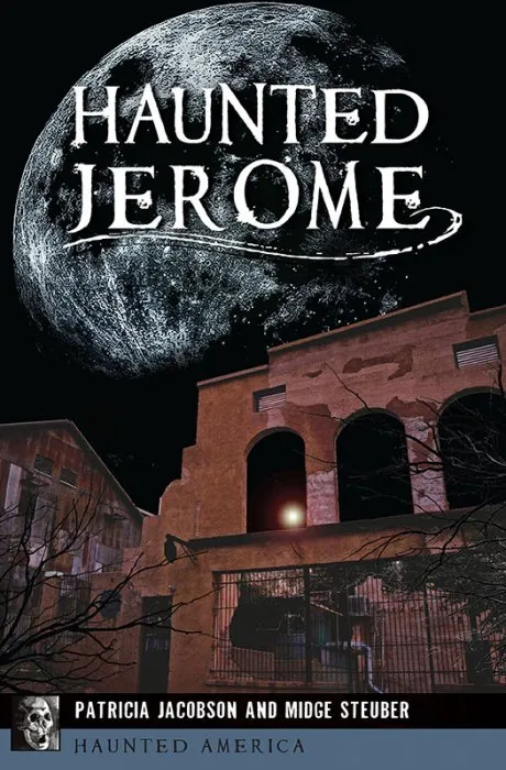 Haunted Jerome (Haunted America)