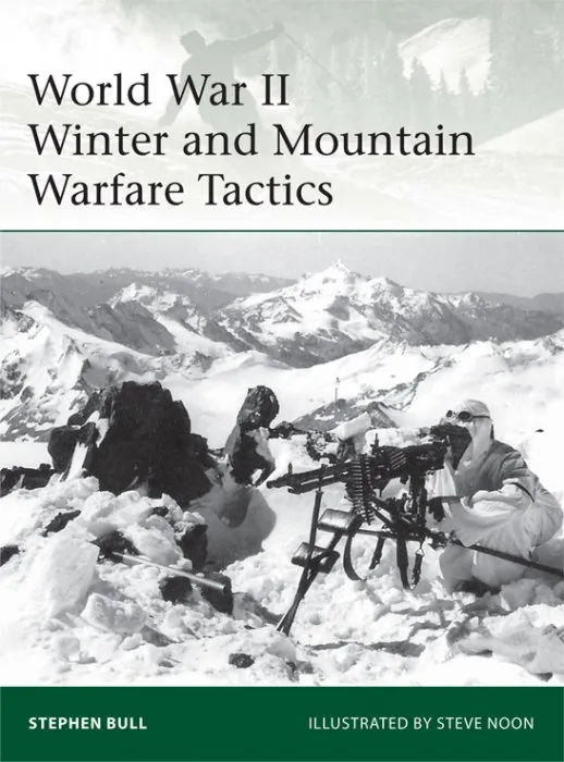 World War II Winter and Mountain Warfare Tactics (Elite #193)