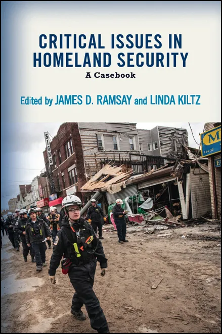 Critical Issues in Homeland Security: A Casebook