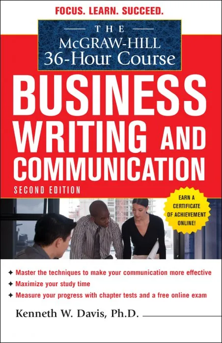 The McGraw-Hill 36-Hour Course: Business Writing and Communication (The McGraw-Hill 36-Hour Course), 2nd Edition