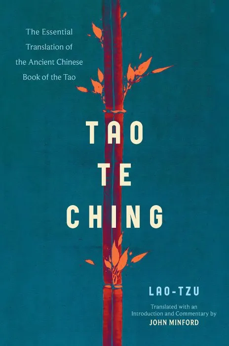 Tao Te Ching: The Essential Translation of the Ancient Chinese Book of the Tao