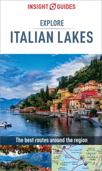Insight Guides Explore Italian Lakes (Travel Guide eBook), 2nd Edition