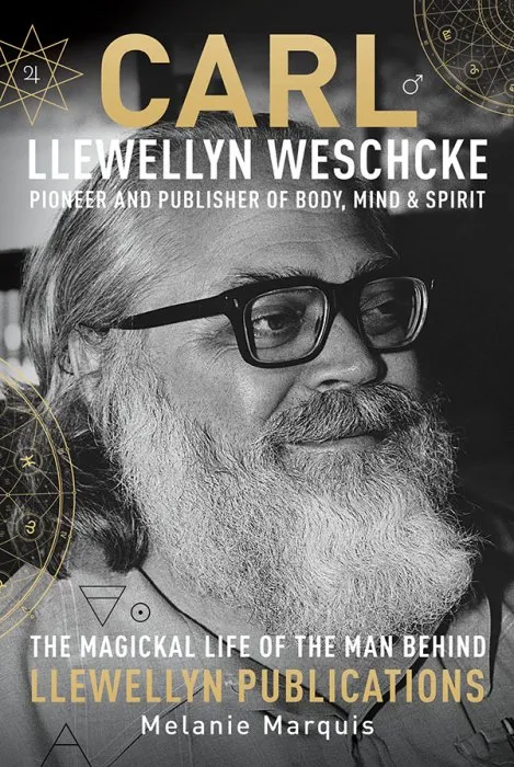 Carl Llewellyn Weschcke: Pioneer & Publisher of Body, Mind & Spirit
