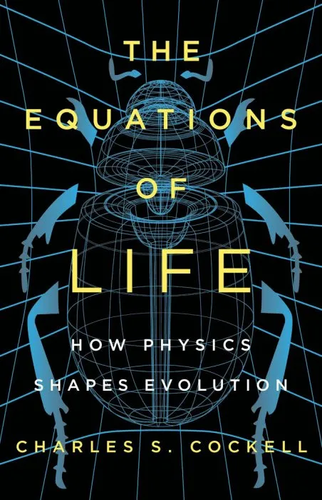 The Equations of Life: How Physics Shapes Evolution