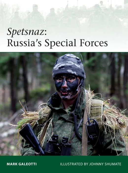Spetsnaz: Russia’s Special Forces (Elite #206)