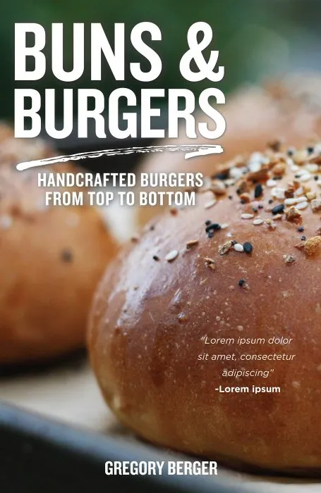 Buns and Burgers: Handcrafted Burgers from Top to Bottom