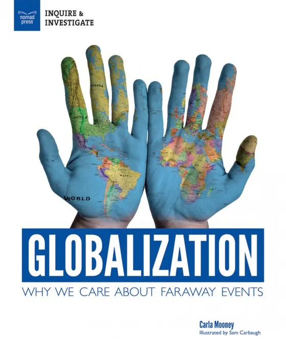 Globalization: Why We Care About Faraway Events (Inquire & Investigate)