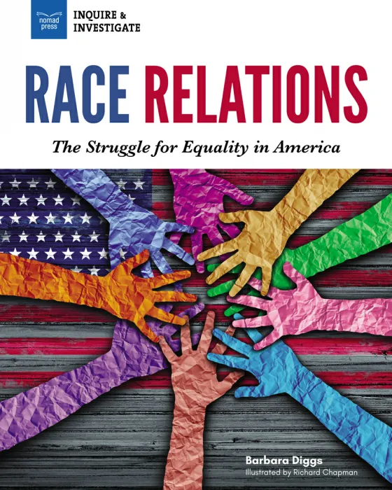 Race Relations: The Struggle for Equality in America (Inquire & Investigate)
