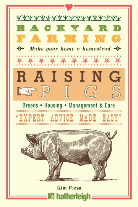 Raising Pigs (Backyard Farming, Book 12)