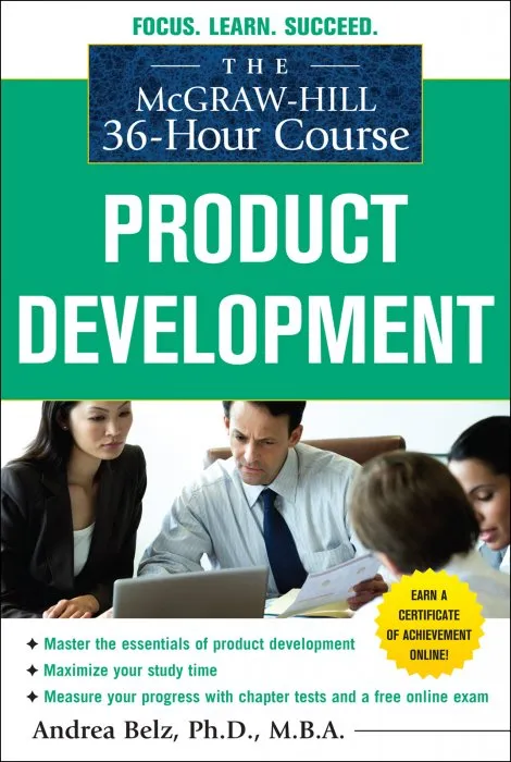 The McGraw-Hill 36-Hour Course: Product Development (The McGraw-Hill 36-Hour Course)