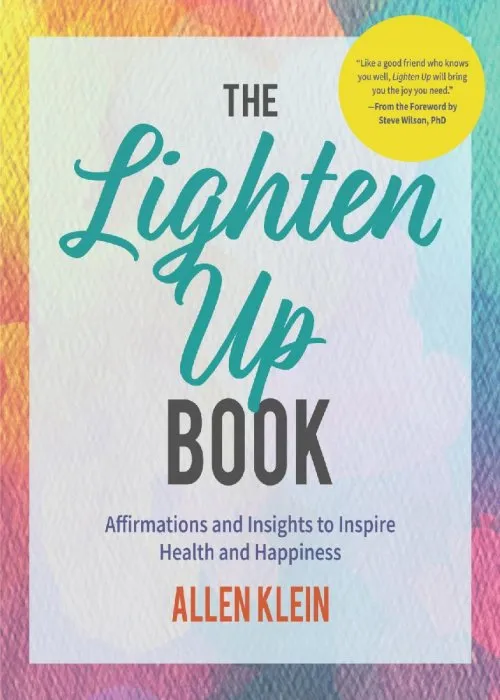 The Lighten Up Book: Affirmations and Insights to Inspire Health and Happiness