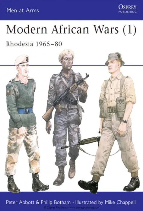 Modern African Wars (1): Rhodesia 1965–80 (Men-at-Arms, Book 183)