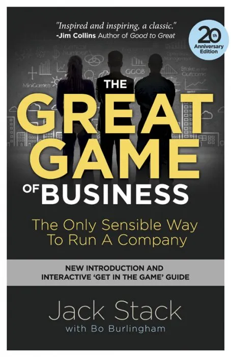 The Great Game of Business: The Only Sensible Way to Run a Company, Expanded and Updated