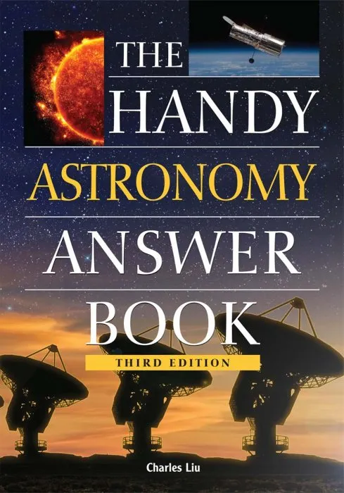 The Handy Astronomy Answer Book (The Handy Answer Book), 3rd Edition