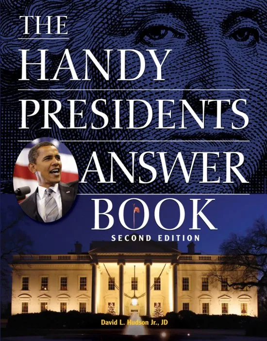 The Handy Presidents Answer Book (The Handy Answer Book), 2nd Edition