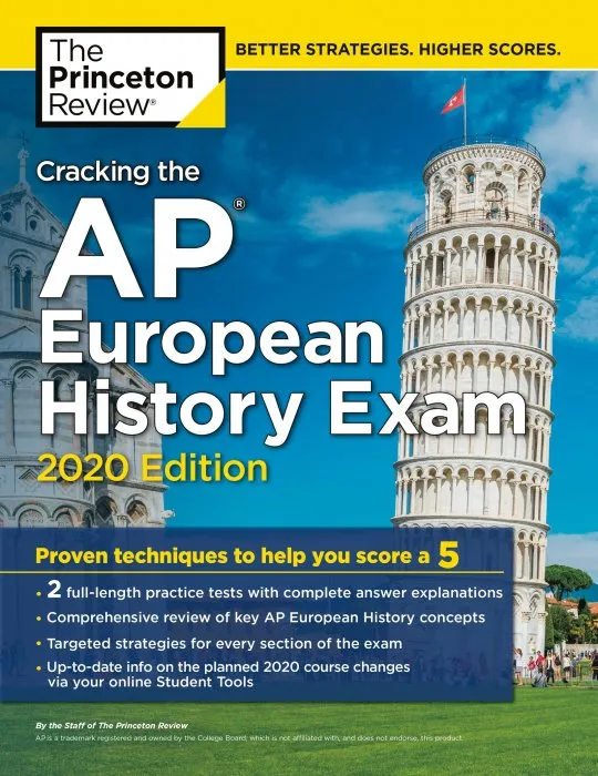 Cracking the AP European History Exam, 2020 Edition: Practice Tests & Proven Techniques to Help You Score a 5 (College Test Preparation)