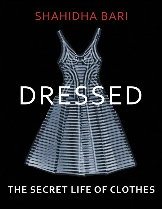 Dressed: The Secret Life of Clothes