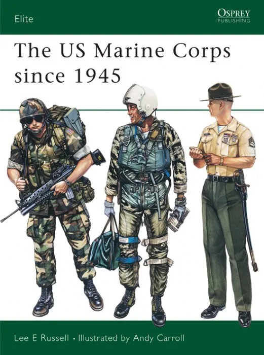The US Marine Corps since 1945 (Elite, Book 2)