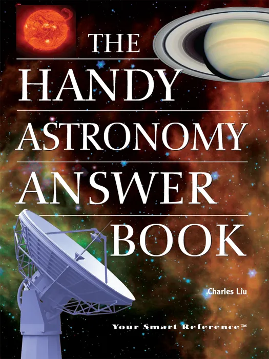 The Handy Astronomy Answer Book (The Handy Answer Book), 2nd Edition