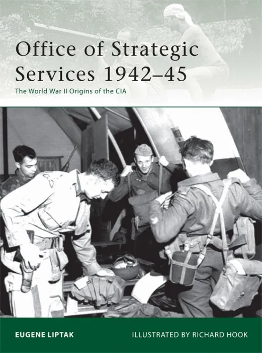 Office of Strategic Services 1942-45 (Elite, Book 173)