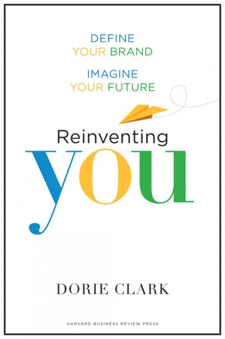 Reinventing You: Define Your Brand, Imagine Your Future (NONE)