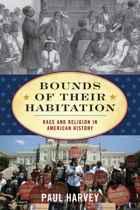 Bounds of Their Habitation: Race and Religion in American History (American Ways)