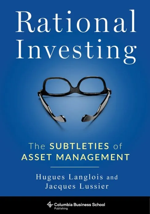 Rational Investing: The Subtleties of Asset Management