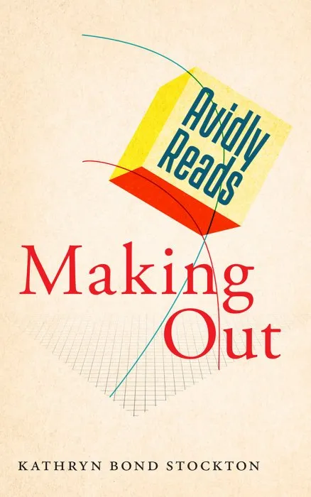 Avidly Reads Making Out (The Avidly Reads)