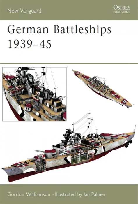 German Battleships 1939-45 (New Vanguard #71)