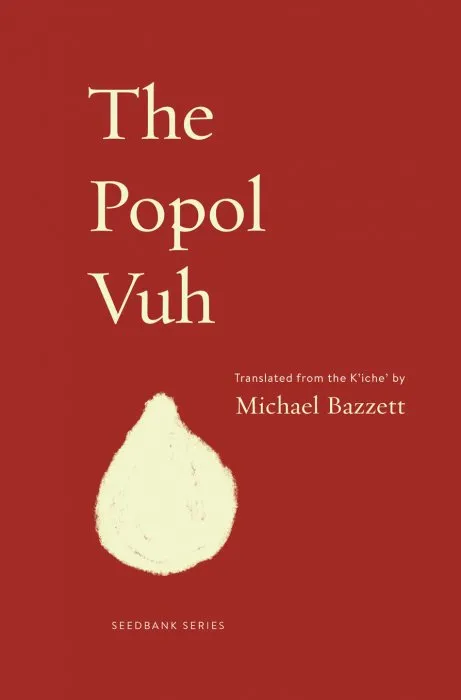 The Popol Vuh (Seedbank, Book 1)