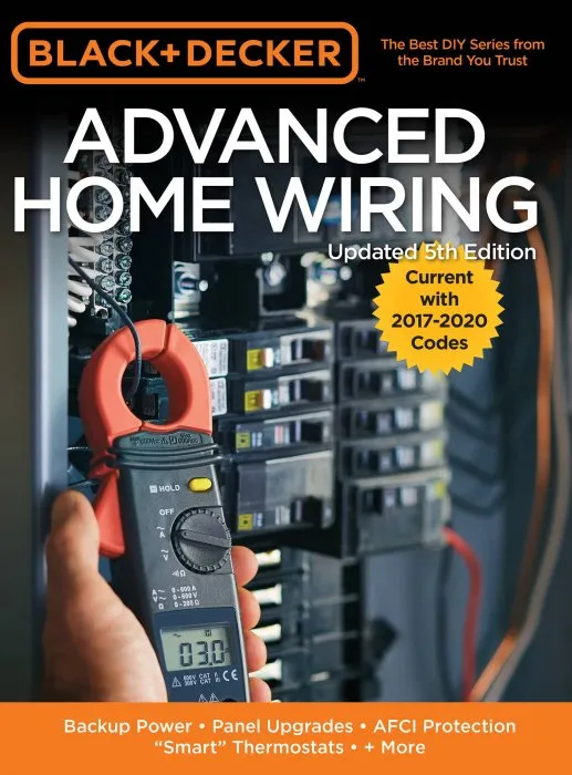 Black & Decker Advanced Home Wiring: Backup Power - Panel Upgrades - AFCI Protection - 